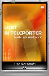 Image of Lost IIn Teleporter : kisah cinta abad ke 22
