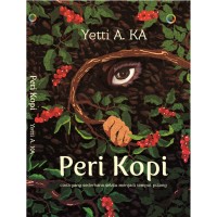 Image of Peri Kopi : Cinta YAng Sederhana Selalu Menjadi Tempat Pulang