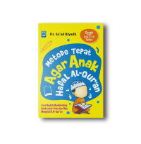 Image of Metode Tepat Agar Anak Hafal Al-Qur'an : Cara membimbing Anak untuk Cinta dan Mau Menghafal Al-Qur'an