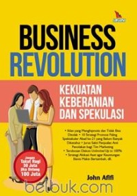 Image of Business Revolution : Kekuatan Keberanian Dan Spekulasi