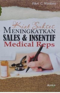 Image of Kiat Sukses Meningkatkan Sales & Insentif Medical Reps