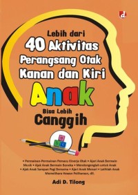 Image of Lebih Dari 40 Aktivitas Perangsang Otak Kanan Dan Kiri Anak Bisa Lebih Canggih