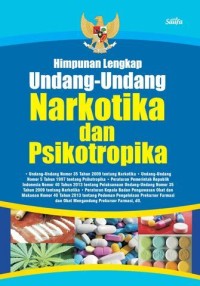 Image of Himpunan Lengkap Undang-Undang Narkotika Dan Psikotropika