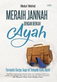 Image of Meraih Jannah Dengan Berkah Ayah