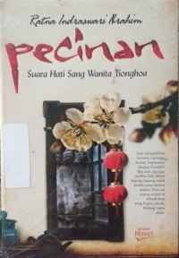 Image of Pecinan : Suara Hati Sang Wanita Tionghoa