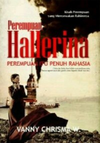 Image of Perempuan Hallerina : perempuan itu penuh rahasia