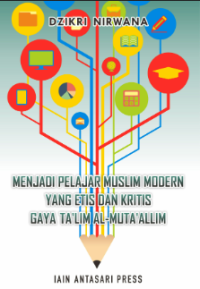 Image of Menjadi Pelajar Muslim Modern Yang Etis Dan Kritis Gaya Ta'lim Al-Muta'allim