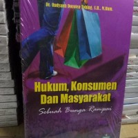 Image of Hukum, Konsumen Dan Masyarakat : Sebuah Bunga Rampai