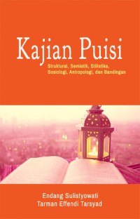 Image of Kajian Puisi Struktural, Semiotik, Stilistika, Bandingan, dan Sosiologi