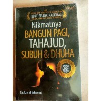 Image of Nikmatnya Bangun Pagi, Tahajud, Subuh & Dhuha