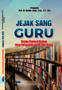 Image of Jejak Sang Guru : Bunga Rampai Kajian Ilmu Perpustakaan & Informasi
